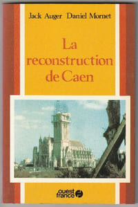 La Reconstruction de Caen, 