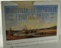 Trouville et Deauville vus par Charles Mozin, 1806 - 1862,. Mozin, Charles,