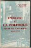 L'Eglise et la Politique dans le Calvados, 1945-1972,. Tourret, Alain,