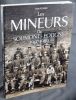 Les Mineurs de Soumont - Potigny,. Fournier, Gérard,