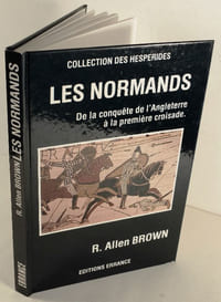 Les Normands de la Conquête de l'Angleterre à la Première Croisade,