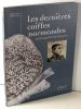 Les Dernières Coiffes Normandes, La Bonnette de Bayeux,. Ferry, Muguette,  Henri, Stéphane,