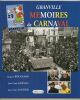 Granville Mémoires de Carnaval,. Jacques, Bougeard, Jean-Louis Goëlau, Jean-Marc Santier,