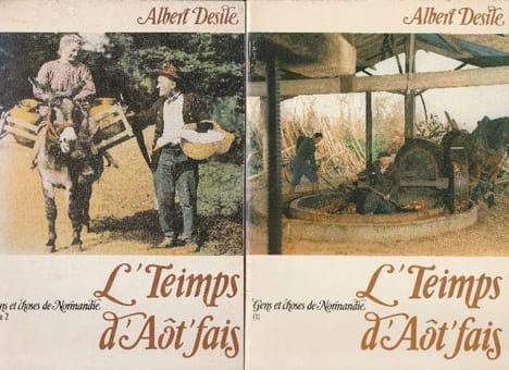 L' Teimps d'Aôt Fais, Gens et Choses de Normandie,. Desile, Albert,