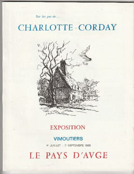 Sur les Pas de Charlotte Corday,. Bée, Michel, Nédélec, Yves, Graal, Jeanne, Fournée, Jean, Désert, Gabriel, 