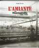 L'Amiante en Normandie 1886 - 1960,.  Coftier, Pierre,