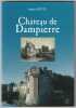 Château de Dampierre, Bocage Virois,. Fettu, Annie,