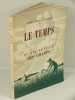 Le Temps et les Travaux des Champs, Conseils aux Agriculteurs,.  Viaut, André, Sanson, Joseph,