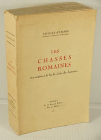 Les Chasses Romaines des Origines à la Fin des Antonins,