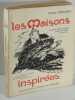 Les Maisons inspirées,. Cressard, Pierre,