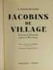 Jacobins de Village, un Bourg de Normandie pendant la Révolution,. Etienne-Bellivière, René,