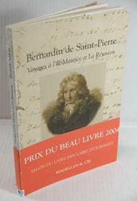 Bernardin de Saint-Pierre Voyages à l'île Maurice et La Réunion,