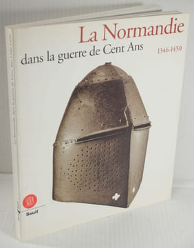 La Normandie dans la Guerre de Cent Ans, 1346-1450,. Marin, Yves,