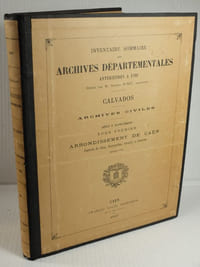 Inventaire Sommaire des Archives départementales antérieures à 1790 Calvados, Archives civiles, Série E Supplément, Tome I, Arrondissement de Caen, Cantons de Caen, Bourguébus, Creully, Douvres,