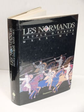 Les Normands Peuple d'Europe, 1030 - 1200,. Musset, Bouet, Bertaux, Dosdat,