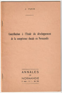 Contribution à l'Etude du développement de la Compétence ducale en Normandie,