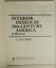 Interior Design in 20th-Century : A History,. C. Ray Smith,