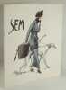 Sem,. Marie Joseph Georges Goursat dit Sem,