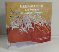 Neuf - Marché, Les Fresques de Jacques Pasquier,