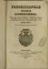 Processionale Ecclesiae Rothomagensis,Editum sub auctoritate Celsissimi ac Eminentissimi Principis de Croÿ, Cardinalis,. Gustave-Maximilien-Juste de ...