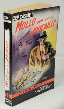 Mollo sur la Jonquaille, Spécial Police, N° 68,. Cassini, Zep,