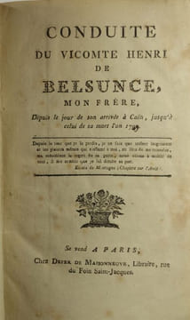 Conduite du vicomte Henri de Belsunce, mon frère, depuis le jour de son arrivée à Caën, jusqu'à celui de sa mort l'an 1789,Joint, Extrait du ...