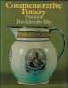COMMEMORATIVE POTTERY 1780 - 1900. A GUIDE FOR COLLECTORS,. MAY, John & Jennifer;