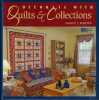 Decorate with quilts and collections. Nancy J.Martin ; Judy Petry ; 