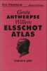 Grote Antwerpse Willem Elsschot Atlas  : Literaire gids. Eric Rinckhout