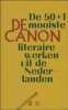 canon : de 50+1 mooiste literaire werken uit de Nederlanden. Julie Florkin ; Nicolas Leus