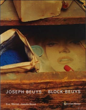 Joseph Beuys: Block Beuys. Eva Beuys, Wenzel Beuys, Jessyka Beuys