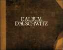 Album d'Auschwitz - D'apr s un album d couvert par Lili Meier, survivante du camp de concentration. Peter Hellman ; Lili Meier ; Anne Freyer ; ...