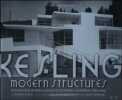Kesling Modern Structures Popularizing Modern Design in Southern California 1934-1962. Patrick Pascal 