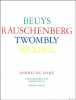 Joseph Beuys, Robert Rauschenberg, Cy Twombly, Andy Warhol. Sammlung Marx. .Bastian, Heiner; Dieter Honisch; Erich Marx