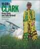 MR&MRS CLARK : Ossie Clark and Celia Birtwell. Fashion and print 1965-1974. Federico Poletti