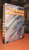 Histoire illustrée des trains miniatures.. WHITEHOUSE Patrick-LEVY Allen