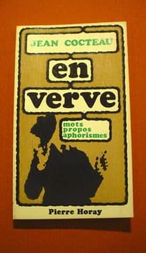 Jean Cocteau en verve : Mots, propos aphorismes.. COCTEAU Jean