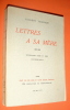Lettres à sa mère. 1874-1891. Introduction, notes et index par Pierre Dufay.. TAILHADE (Laurent)