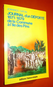 Journal d'un déporté 1871-1879 de la commune à l'Île des Pins