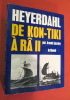 Heyerdahl. De Kon Tiki à Râ II. JACOBY Arnold