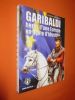 Garibaldi, héros d'une Europe en quête d'identité. Heyriès, Hubert