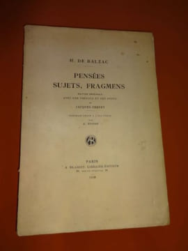 Pensées,sujets,fragmens. Honoré de BALZAC