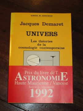 Univers. Les théories de la cosmologie contemporaine.. DEMARET , Jacques.
