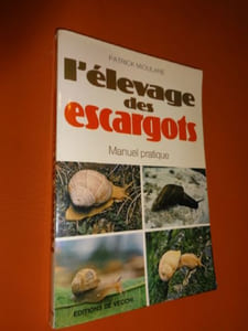 L'elevage des escargots, manuel pratique 