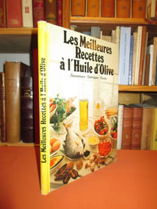 Les Meilleures recettes à l'huile d'olive : Savoureuses, diététiques, faciles