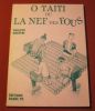 O Taiti ou La nef des fous. . Philippe Draperi (Auteur), Andreas Dettloff (illustrations). 
