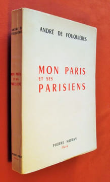 Mon Paris et ses parisiens (Les quartiers de l'Etoile.) Edition originale. . FOUQUIERES (André de).