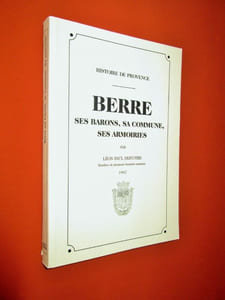 BERRE, ses barons, sa commune, ses armoiries.