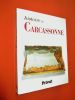 Histoire De Carcassonne. . Jean Guilaine et Daniel Fabre (sous la direction de)
