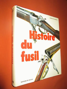 Histoire du fusil . FLORENTIIS Joseph (de)